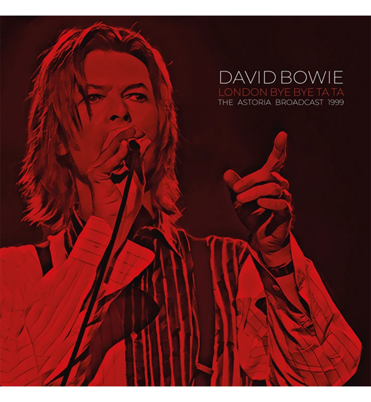 David Bowie – London Bye Bye Ta Ta: Live at the Astoria, 1999 (Limited Edition Double-LP on Clear Vinyl) - Image 2