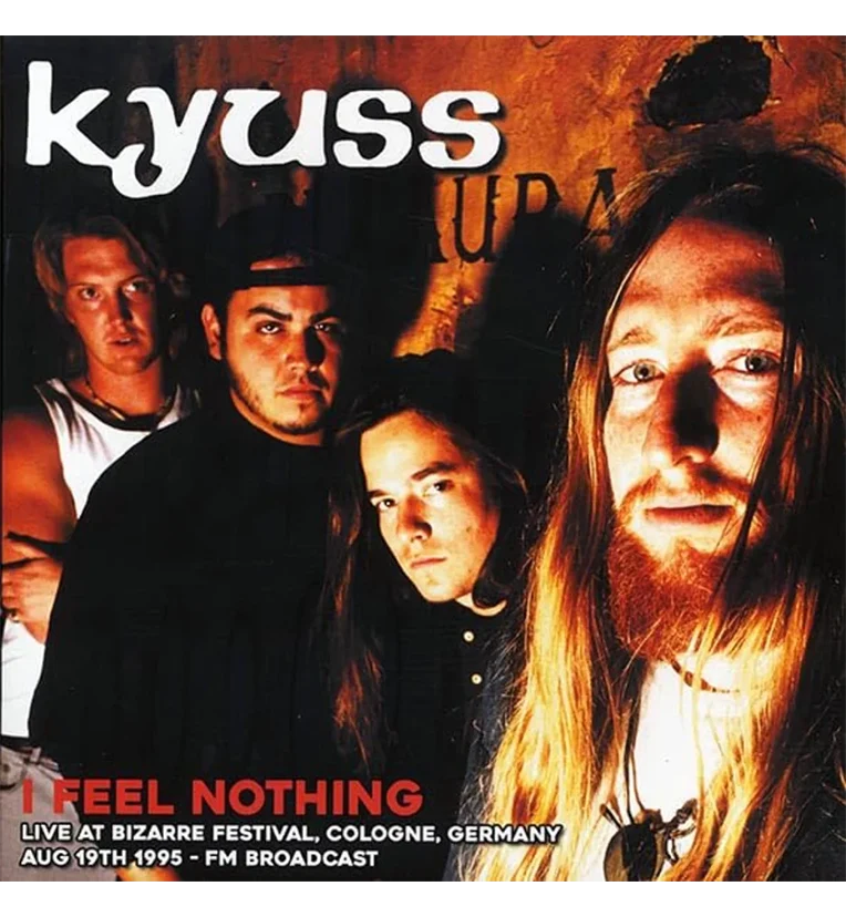 Kyuss – I Feel Nothing: Live at Bizarre Festival, Cologne, 19 August 1995 (Limited Edition 12-Inch Album) - Image 2