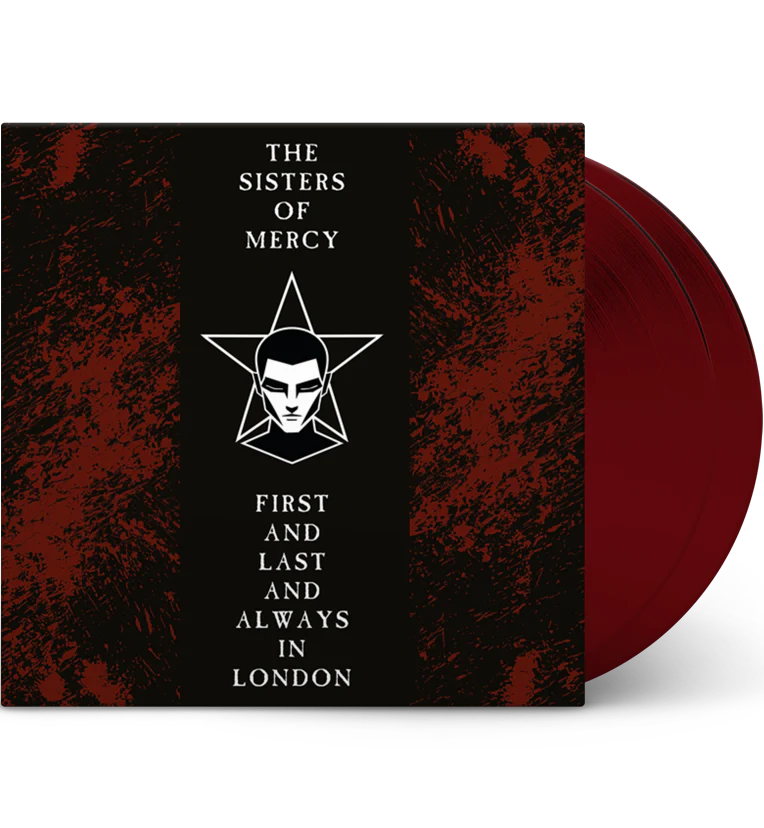 The Sisters of Mercy – First and Last and Always in London (Limited Edition Double-LP on Burgundy Vinyl)
